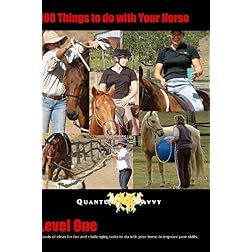 100 Things to do with your horse!
