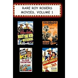 Rare Roy Rogers Movies, Vol. 1 (Billy the Kid Returns, Colorado, Far Frontier, South of Santa Fe)