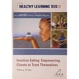 Intuitive Eating: Empowering Clients To Trust Themselves