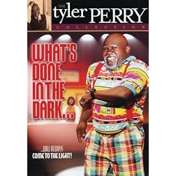 What's Done in the Dark...