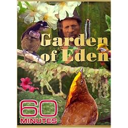 60 Minutes - Garden of Eden (December 16, 2007)