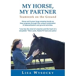 My Horse, My Partner: Teamwork on the Ground