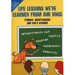 Life Lessons from Our Dogs
