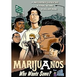 Marijuanos: Who Wants Some?