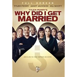 Tyler Perry's Why Did I Get Married? (Full Screen Edition)