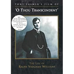 O Thou Transcendent: The Life of Ralph Vaughan Williams