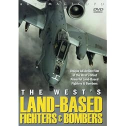 West's Land-Based Fighters & Bombers