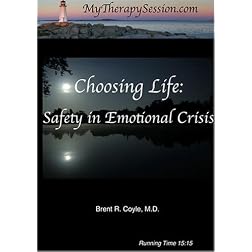 Choosing Life: Safety in Emotional Crisis-Individual Use DVD Copy*