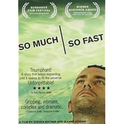 So Much So Fast