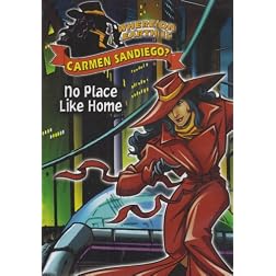 Where on Earth is Carmen Sandiego? No Place Like Home