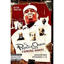 The Patrice Oneal Show - Coming Soon!  Season One: Episodes 1-13