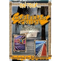 On Tour...  CARIBBEAN CRUISE Carnival Of Adventure
