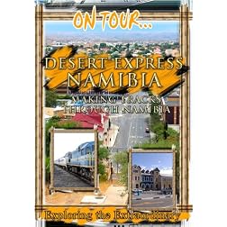 On Tour...  DESERT EXPRESS NAMIBIA Making Tracks Through Namibia