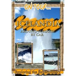 On Tour...  ICELANDIA Around Iceland By Car
