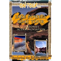 On Tour...  LAKE POWELL BOAT TOUR Arizona's Scenic Sensation