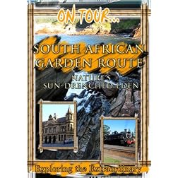 On Tour...  SOUTH AFRICAN GARDEN ROUTE Nature's Sun-Drenched Eden