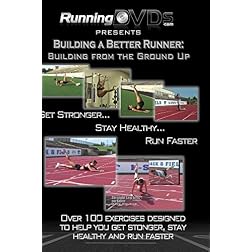 Building a Better Runner: Building from the Ground Up