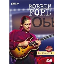 Robben Ford: In Concert - Obhe Filter Revisited