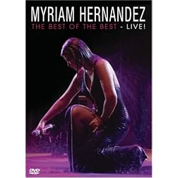Myriam Hernandez: Best of the Best - Live