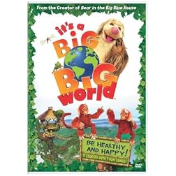 It's a Big, Big World: Be Healthy and Happy