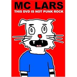 MC Lars: This DVD Is Not Punk Rock