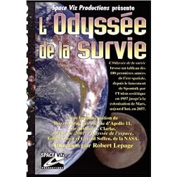 L'Odyss�e de la survie, narration par Robert Lepage