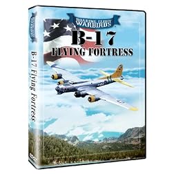 Roaring Glory Warbirds: B-17 Flying Fortress