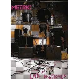 Metric: Live at Metropolis