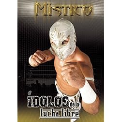 Mistico: Idolos de La Lucha Libre