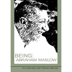 Being: Abraham Maslow - An Interview with Warren Bennis