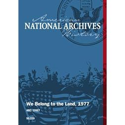We belong to the land, 1977
