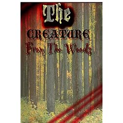 The Creature From The Woods