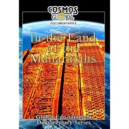 Cosmos Global Documentaries IN THE LAND OF THE MAHARAJAHS