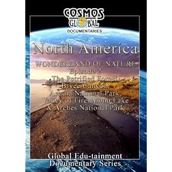 Cosmos Global Documentaries  NORTH AMERICA Wonderland Of Nature part - 2