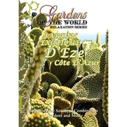 Gardens of the World  JARDIN EXOTIQUE D'EZE Cote d' Azur