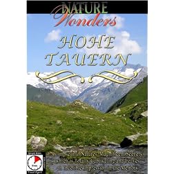 Nature Wonders  HOHE TAUERN Austria