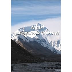 Ngari  Ngari: Manasarovar to Everest