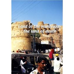Land of the Maharajas  Land of the Maharajas: The Land of Death
