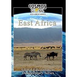 Cosmos Global Documentaries  EAST AFRICA Kenya, Tanzania