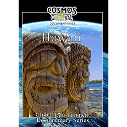 Cosmos Global Documentaries  HAWAII THE ISLANDS OF ALOHA