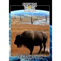 Cosmos Global Documentaries  TATANKA