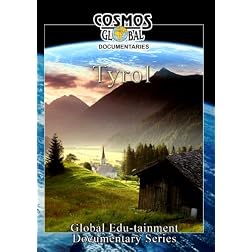 Cosmos Global Documentaries  Tyrol