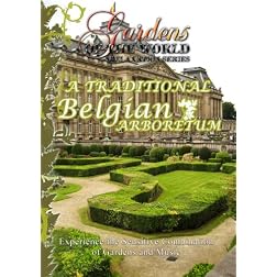 Gardens of the World  TRADITIONAL BELGIAN ARBORETUM