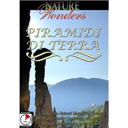 Nature Wonders  PIRAMIDI DI TERRA Italy