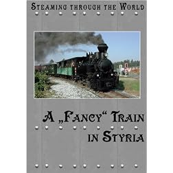Steaming Through Austria A Fancy Train In Styria From Stainz to Preding-Wieselsdorf
