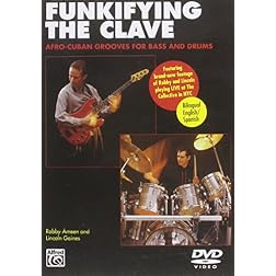 Funkifying the Clave: Afro-Cuban Grooves for Bass and Drums