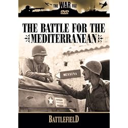 The Battlefield: The Battle for the Mediterranean