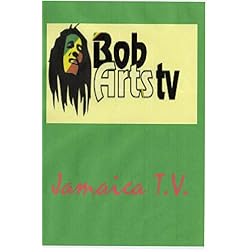 Bob Arts T.V. Jamaica