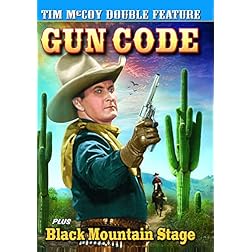 Tim McCoy Double Feature: Gun Code/Black Mountain Stage