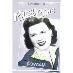 Crazy - A Portrait of Patsy Cline